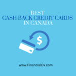 Best Cash Back Credit Cards in Canada